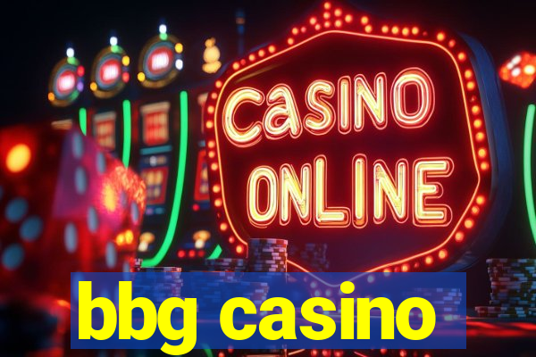 bbg casino